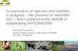 Conservation of species and habitats the process of ... · •Project of NGO coalition “NATURA 2000 in Bulgaria – public contribution”, PIN MATRA • Projects of WWF DCP in