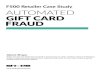 F500 Retailer Case Study AUTOMATED GIFT CARD FRAUD · 2020. 6. 19. · F500 Retailer Case Study: Automated Gift Card Fraud Overview How Shape Defeated Account Hijackers and Saved