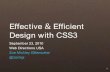 Effective Efficient Design with CSS3zomigi.com/...Efficient-Design-CSS3_100923-WDUSA.pdf · Flexible Web Design: Creating Liquid and Elastic Layouts with CSS Stunning CSS3: A Project-based