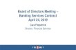 Board of Directors Meeting – Banking Services Contract April 24, … · 2019. 4. 24. · Banking Services Contract April 24, 2019 ... Electronic Banking & Reporting (Internet banking