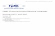 FpML Financial product Markup Language - xml.coverpages.orgxml.coverpages.org/FpML30-Main.pdf · FpML is an application of XML, an internet standard language for describing data shared