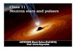 Class 11 : Neutron stars and pulsars · Class 11 : Neutron stars and pulsars . RECAP ! Stellar life and death ! Low mass stars (M