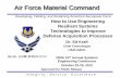 Air Force Materiel Command3. Complexity – aerospace/defense community self inflicted wound 4. Capacity – “procurement holidays” increase cycle time • Reduced budgets are