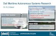 Dstl Maritime Autonomous Systems Research...Dstl Maritime Autonomous Systems Research Dr A.C.Baker Underwater Systems Above Water Systems Anti-submarine warfare Submarine capability
