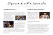 SportsFriends · 2019. 12. 7. · lar due to the Olympics games. To do gymnastics, you need to be flexible. Both boys and girls can do gymnastics. And to be entered in a gymnastics