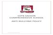 CEFN SAESON COMPREHENSIVE SCHOOL ANTI-BULLYING POLICY · Bullying is also featured in academic lessons such as English, Drama, History and R.E. Visiting Theatre in Education groups