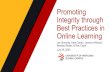 Promoting Integrity through Best Practices in Online Learning...courage) •Create community responsibility: Wedo this ... Action & Expression For strategic, goal-directed learners,