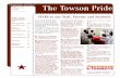 The Towson Pride · 1 Featured Articles 2-8 Sports Registration 9 Towson Cheerleaders 10 BCPS Wellness Day 11-14 Have You Heard 15-22 School Staffing Plan 23 Spring Gala 24 Engineering