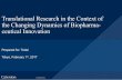 Translational Research in the Context of the Changing Dynamics … · 2018. 9. 12. · 20170201 CONFIDENTIAL Translational Research and Biopharma Innovation FINAL It is sometimes