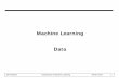 Machine Learning Data - UW Courses Web Servercourses.washington.edu/css581/lecture_slides/03b_data.pdf · Data preprocessing: Jeff Howbert Introduction to Machine Learning Winter