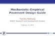 Mechanistic-Empirical Pavement Design Guide Worksho… · Mechanistic-Empirical Pavement Design Guide Tommy Nantung INDOT Research and Development Division February 13, 2014 . Pavements