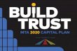 MTA 2020 CAPITAL PLAN23 million freight trucks per year use MTA Bridges and Tunnels crossings. The $51.5˜billion 2020—2024 MTA Capital Program represents nearly a 70% increase in