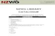 NZWG LIBRARY CATALOGUE...NZWG LIBRARY CATALOGUE Guild members can request items to be sent out via the post. Up to 4 items may be borrowed for one month. Please note: This includes
