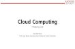 Cloud Computing - radford.edu · Cloud Computing Hwajung Lee Key Reference: Prof. Jong-Moon Chung’s Lecture Notes at Yonsei University. Cloud Computing •Cloud Introduction •Cloud