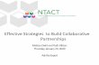 Effective Strategies to Build ... - Transition Coalition · 23/01/2020  · How do we build collaborative partnerships? • Collaboration between schools, VR agencies, and other partners
