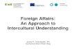 Foreign Affairs: An Approach to Intercultural Understanding · Developing Intercultural Awareness. A Cross-Cultural Training Handbook. Intercultural Press, 1994. Margalit, Avishai.