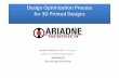 Design Optimization Process 3D - PTC User · SpaceClaim, MaterialiseMagics, Simpleware, Paramount Industries, NetFabb / Autodesk Within • Mature Topology Optimization codes use