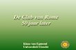 De Club van Rome 50 jaar later - WUR€¦ · De Club van Rome 50 jaar later Klaas van Egmond Universiteit Utrecht . Title: Dia 1 Author: van Egmond Created Date: 10/21/2015 2:53:31