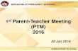 st Parent-Teacher Meeting (PTM) · 29 Jan 2016 1st Parent-Teacher Meeting (PTM) 2016. PROGRAMME ... Silent Reading Programme ... ASSESSMENT - P6 FOUNDATION MATHEMATICS Paper 1 : Use