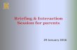 Briefing & Interaction Session for parents...• The 2016 DSA-Sec Exercise will be conducted in three stages between Jul 2016 and late Nov 2016. The three stages are: –Selection