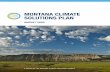MONTANA CLIMATE SOLUTIONS PLAN€¦ · n July 1, 2019, Governor Bullock issued Executive Order 8-2019, creating the Montana Climate Solutions Council and joining the State of Montana