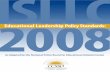 Policy 26 all pages plus cover - Great Teachers & Leaders · Educational Leadership Policy Standards: ISLLC 2008 reinforces the proposition in the original ISLLC Standards that leaders’