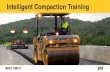 Intelligent Compaction Training - njapa.com · Intelligent Compaction Training . IC Overview. With the conventional compaction measurement, what percentage of the surface is actually