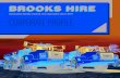 Australian family owned and operated since 1979 CORPORATE ... · THE BROOKS HIRE STORY Brooks Hire is the largest, privately owned construction equipment hire company in Australia.