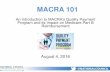MACRA 101 - National Council€¦ · Council for Behavioral Health Speakers Frank Winter, Partnership Manager, Centers for Medicare & Medicaid Services Nina Marshall, MSW Senior Director,