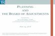 PLANNING AND BOARD OF ADJUSTMENTS · 2016/6/24  · Planning Association, Everyday Ethics for Practicing Planners both by Carol Barrett, FAICP, and APA Ethics Toolkit including Ethical