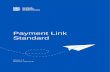 Payment Link Standard€¦ · „Standard“ covers two use cases for sharing peer-to-peer payments instructions: (1) baseline scenario for sending and receiving the Payment Link