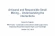 Artisanal and Responsible Small Mining… Understanding the ... · Understanding the interactions between Artisanal Small Scale Mining (ASM) and Large Scale Mining (LSM). Is there