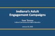 Indiana’s Adult Engagement Campaignsuhcc.hawaii.edu/ovpcc/docs/returning_adult/jan_2018...2018/01/18  · Indiana’s Adult Population •1.4 million Hoosier adults between the ages