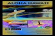 ALOHA HAWAII - Cividin · 2020. 1. 17. · ALOHA HAWAII Informazioni e Prenotazioni: CIVIDIN - Your Travel Planner - Tel. 040 / 3789-300 o 344 booking@cividinviaggi.it - Orario: da