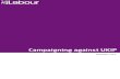 Campaigning against UKIP – In your constituency · PDF file Campaigning against UKIP – In your constituency Campaigning against UKIP November 2014. 2 Campaigning against UKIP Contents