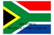 SUDÁFRICA POLÍTICA Y DEMOCRACIA · Sudáfrica albergar á la fase final del Mundial 2010 de fútbol, el primero que se disputar á en Africa. El nuevo gobierno ha incentivado las
