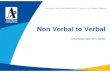 Non Verbal to Verbal - Autism Partnership · Non Verbal to Verbal ... Toby Mountjoy M.S. BCBA. Language and Communication • Major part of the diagnosis • Why Parents often seek