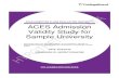 ACES Admission Validity Study for Sample University ACES (ADMITTED CLASS EVALUATION SERVICEâ„¢) ACES