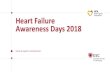 Heart Failure Awareness Days 2018 · • Anatomy of the heart, heart disease and heart failure • Lectures on nutrition, physical activity, patient's rights, national insurance.