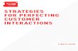 STRATEGIES FOR PERFECTING CUSTOMER INTERACTIONS€¦ · the customer experience and further develop the relationship—as well as the bottom line. As CSPs place more emphasis on achieving