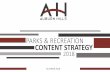 PARKS & RECREATION CONTENT STRATEGY€¦ · •Understanding Content Strategy & How It Relates to Branding •Importance of Branding & Content Strategy for Government •Current Content