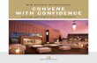 MGM RESORTS INTERNATIONAL CONVENE WITH ......Convene with Confidence, we really mean it. This guide outlines the health and safety procedures that are universal throughout MGM Resorts