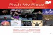 Pitch My Piece - ontariopresents.ca · Pitch My Piece Schedule 3. Length 60 minutes Premiere Danse Danse, Théâtre Maisonneuve, Montreal, Canada, November 6, 2019 Creative Team/Artists