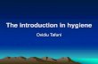 The introduction in hygiene - igienagenerala.old.usmf.mdigienagenerala.old.usmf.md/.../151/2019/05/The-introduction-in-hygiene.… · The introduction in hygiene Ovidiu Tafuni. 1.