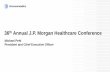 36th Annual J.P. Morgan Healthcare Conference...Labetuzumab, used in IMMU-130, targets CEACAM5 for colorectal cancer 3. IMMU-114, used in IMMU-140, targets HLA-DR for solid and liquid