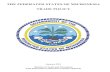THE FEDERATED STATES OF MICRONESIA TRADE POLICY · 1/1/2015  · The Federated States of Micronesia (FSM) consists of about 607 small islands (only 65 are inhabited) with a total