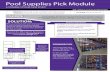 Pool Supplies Pick Module...products for order fulfillment. • Because of rapid product turnover, excess pallets of products are taken into the facility. • The company predicts