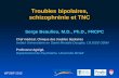 Troubles bipolaires, schizophrénie et TNCpub.expertise-sante.com/CQMA2018/Jeudi 8 novembre... · • Cognitive functioning is a significant predictor of QoL in addition to mood symptoms,