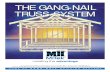 THE GANG-NAIL TRUSS SYSTEMetruss.com.au/Truss System Manual.pdf · became apparent, their use spread to industrial and commercial projects as a viable alternative to traditional steel