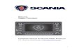 Manual Radio Premium - Scania Group · 2020. 9. 9. · 3. Display/touch screen 4. Eject CD disc. 5. : Display day-night. ... Playing CDs 31 General Information ... monitors and displays.